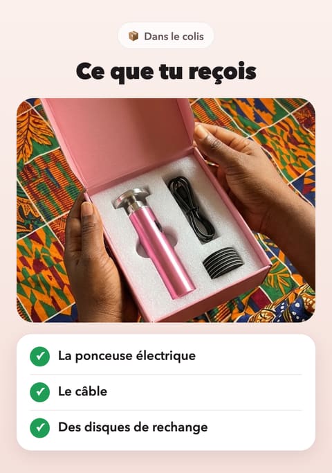 Ce que tu reçois : la ponceuse électrique, le câble et des disques de rechange.